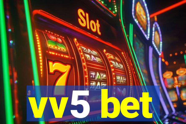 vv5 bet